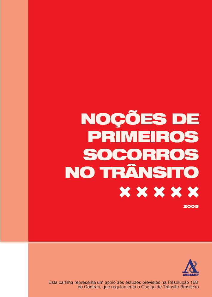 Primeiros socorros no trânsito: o manual completo