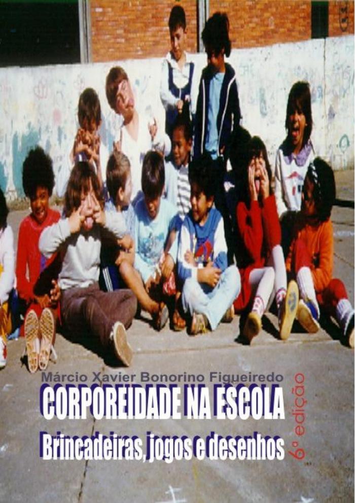 A CORPOREIDADE NA ESCOLA: PROJETO COM JOGOS TEATRAIS